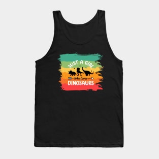 Just a girl who loves Dinosaurs 9 h Tank Top